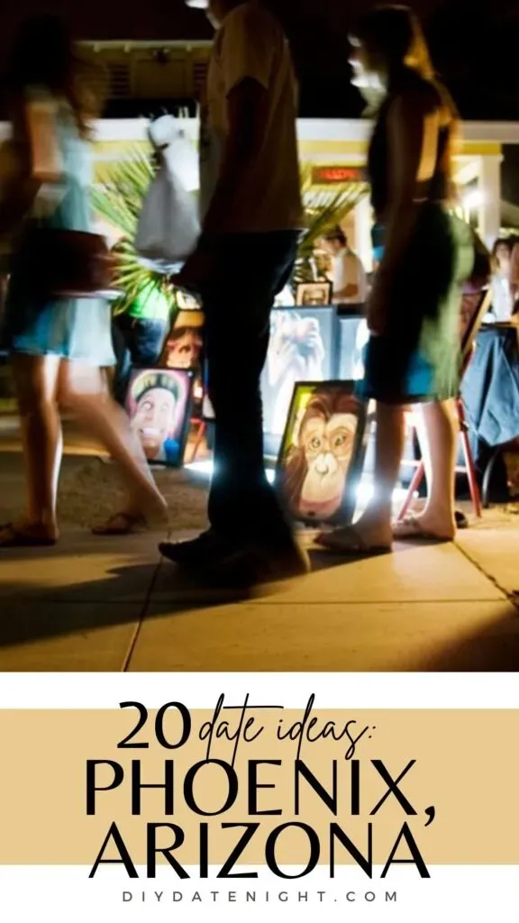 Beyond Dinner and a Movie: Creative & Unique Great Date Night Ideas Phoenix AZ