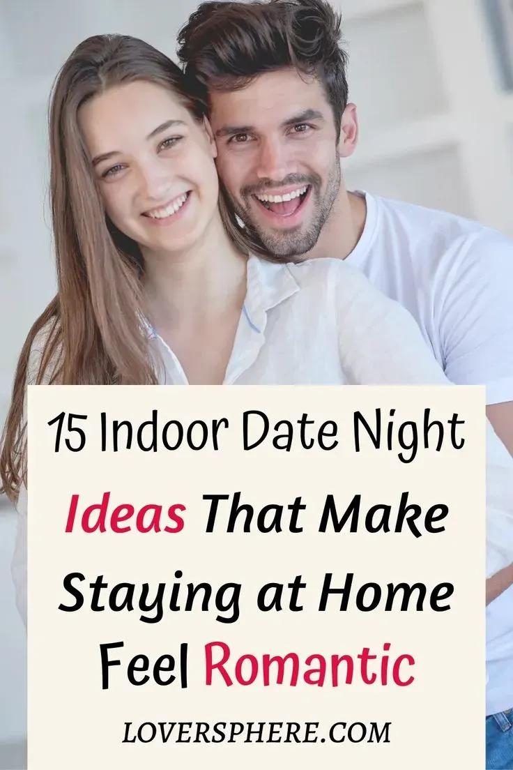 Beyond the Usual: Unique and Creative Indoor Romantic Date Night Ideas at Home