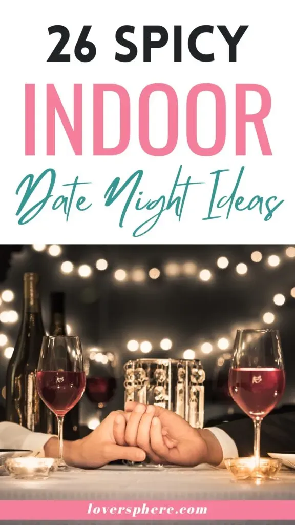 30 Creative couples indoor date night ideas to try