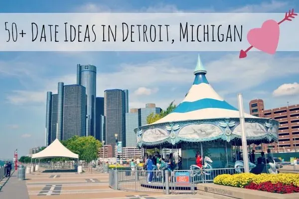 Finding Great Date Night Ideas Detroit