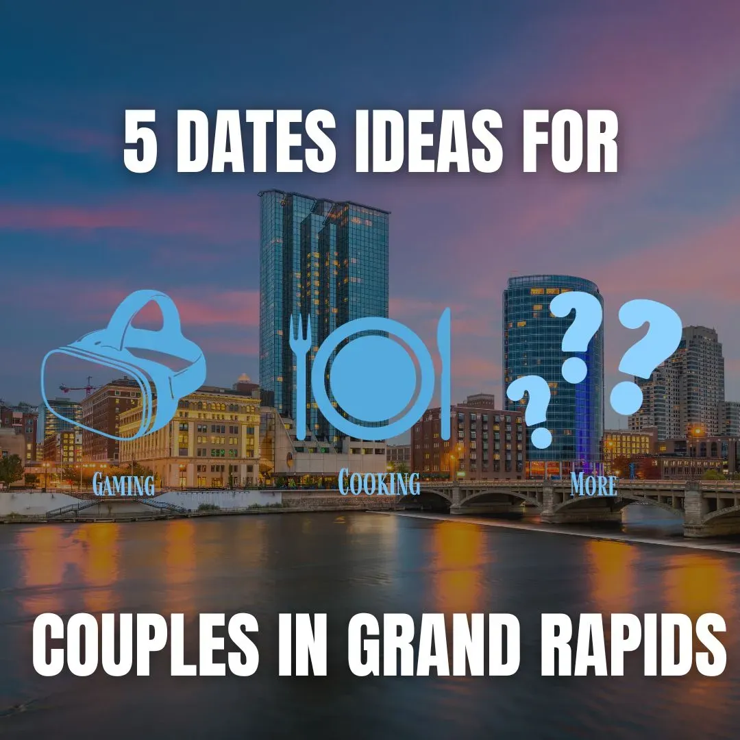 Ultimate indoor date ideas Grand Rapids: Fun & Unique