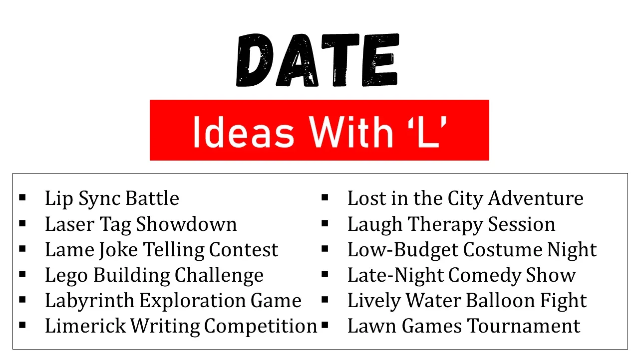 L Date Ideas: Fun, Unique Activities Starting with 'L'