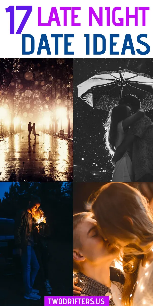 Amazing late night outdoor date ideas
