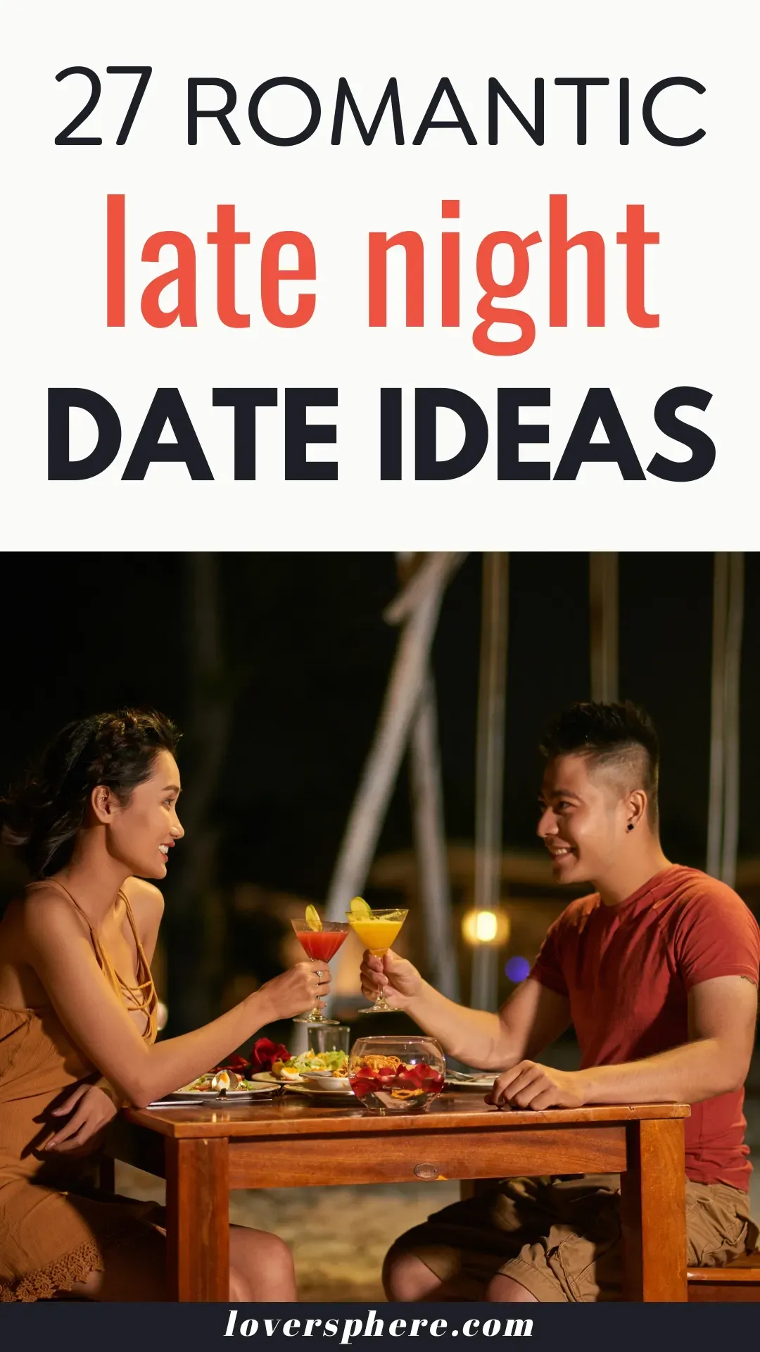 Setting the Scene: Why Late Night Romantic Date Ideas Just Hit Different