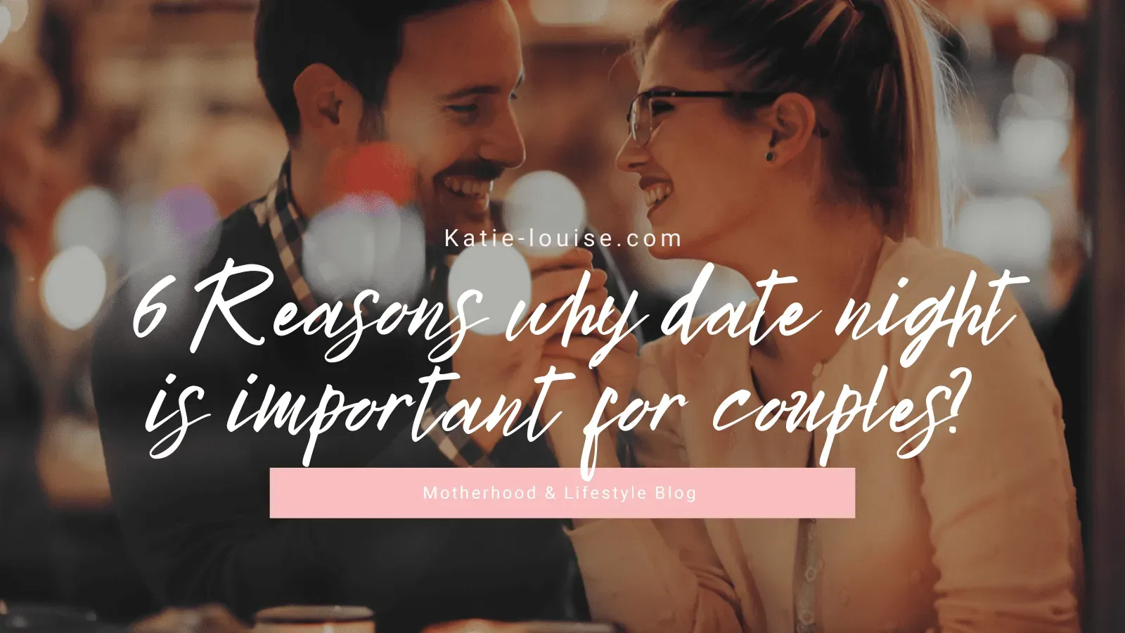 Why Date Night Is Important: Essential Guide
